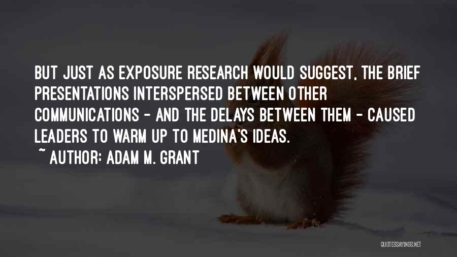 Adam M. Grant Quotes 1886385