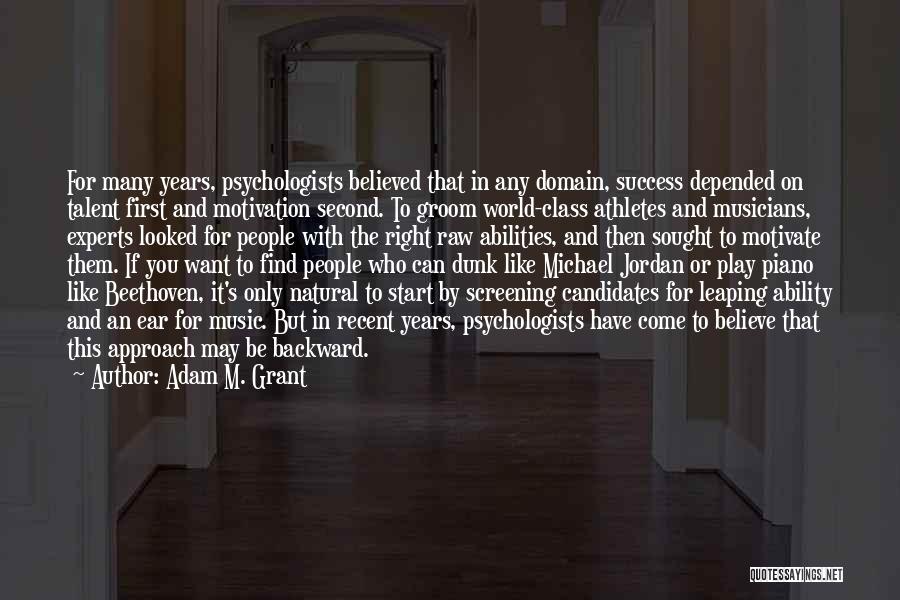 Adam M. Grant Quotes 1937687