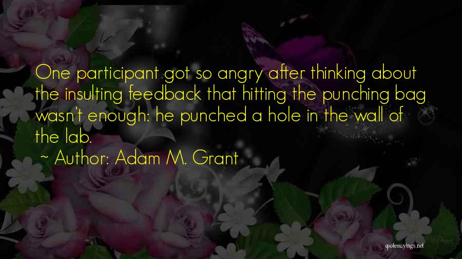 Adam M. Grant Quotes 2080568