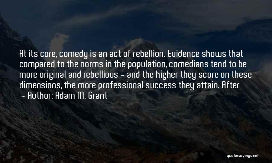 Adam M. Grant Quotes 2131283