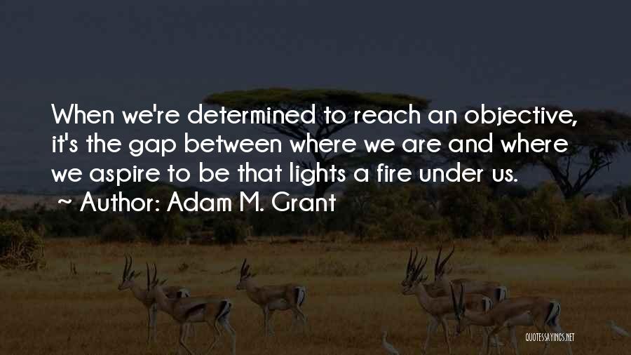 Adam M. Grant Quotes 2245163
