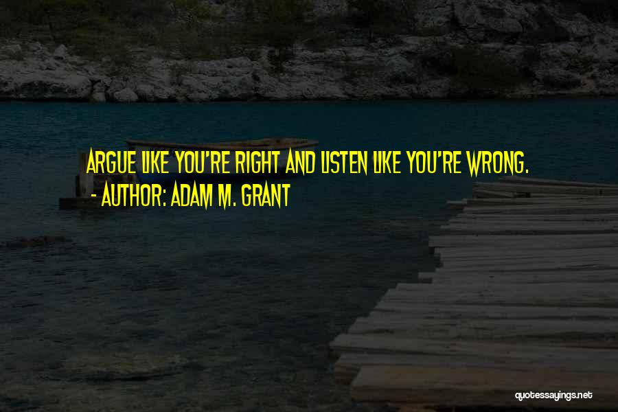 Adam M. Grant Quotes 465400