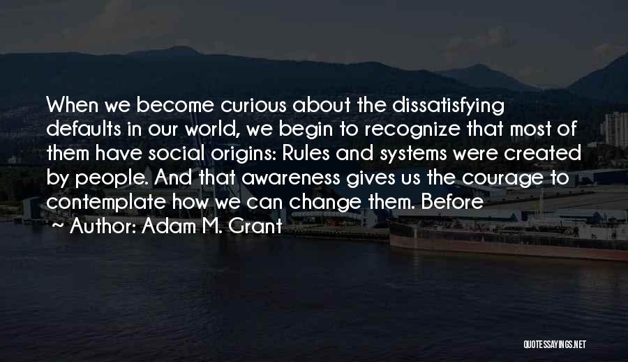 Adam M. Grant Quotes 683195