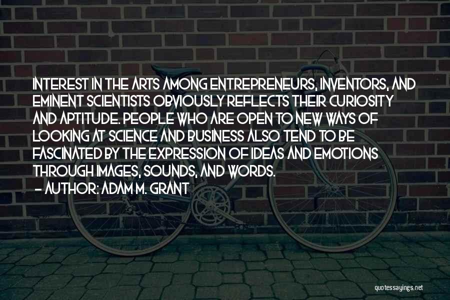 Adam M. Grant Quotes 764455