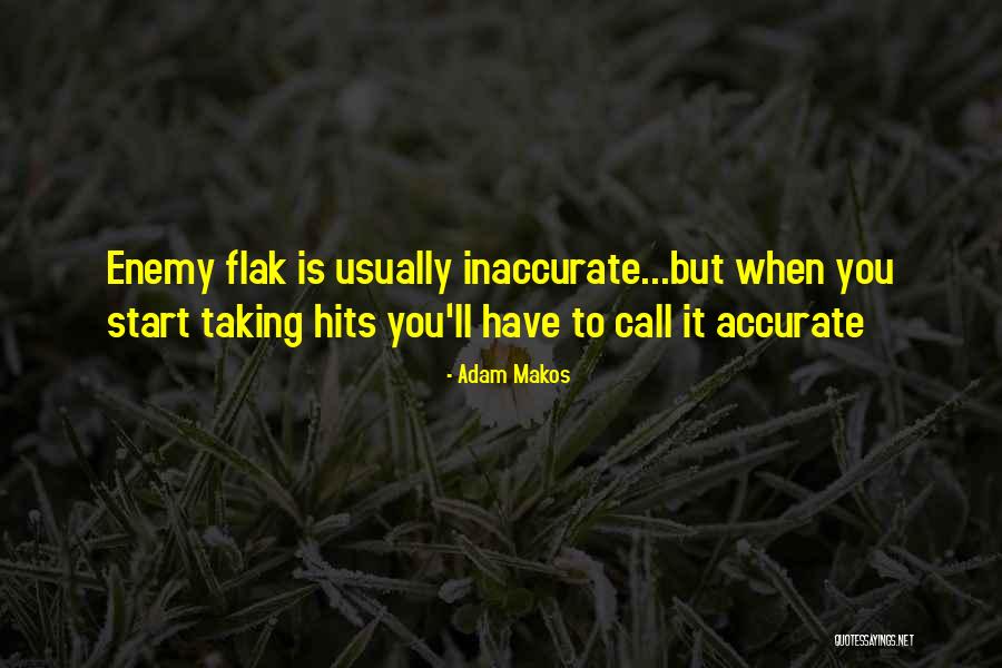 Adam Makos Quotes 1327989 Adam Makos Quotes 1327989