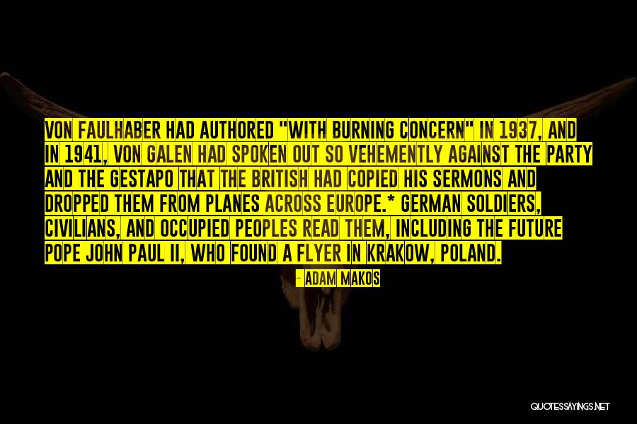 Adam Makos Quotes 1524091 Adam Makos Quotes 1524091