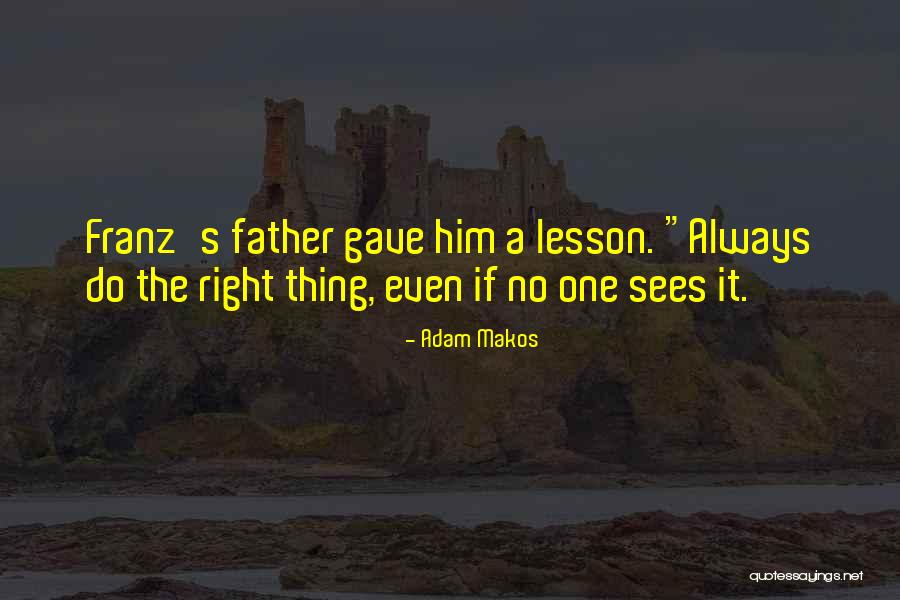 Adam Makos Quotes 1864887 Adam Makos Quotes 1864887