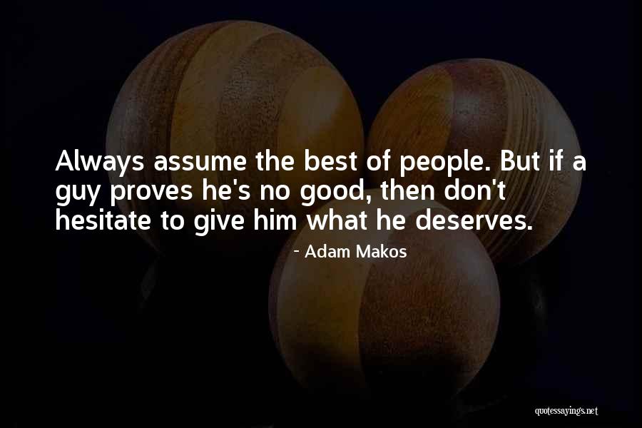 Adam Makos Quotes 2172884 Adam Makos Quotes 2172884