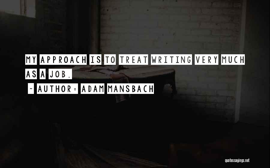 Adam Mansbach Quotes 103215