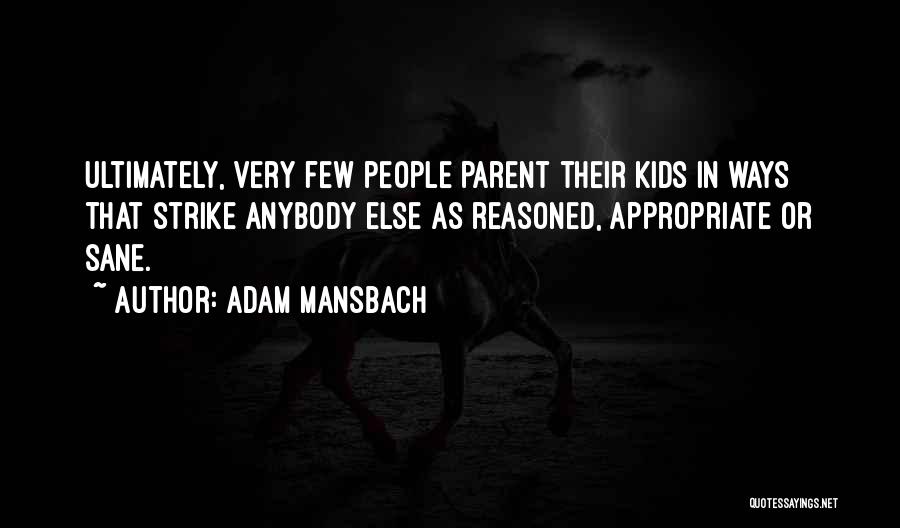 Adam Mansbach Quotes 1345791