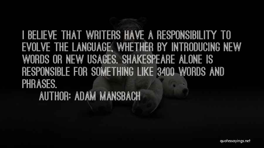 Adam Mansbach Quotes 1370221