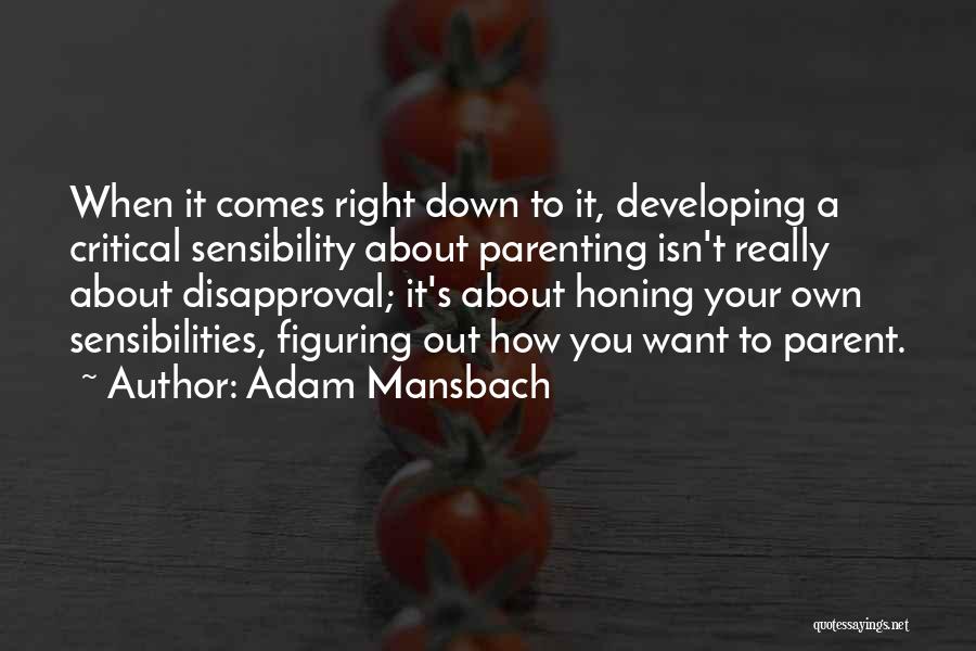 Adam Mansbach Quotes 970413