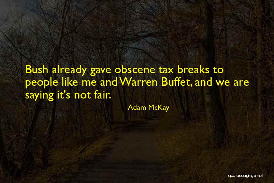 Adam McKay Quotes 1086017 Adam McKay Quotes 1086017