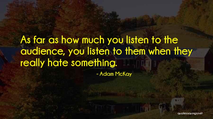 Adam McKay Quotes 1140561 Adam McKay Quotes 1140561