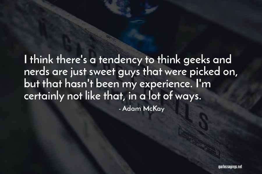 Adam McKay Quotes 1186210 Adam McKay Quotes 1186210