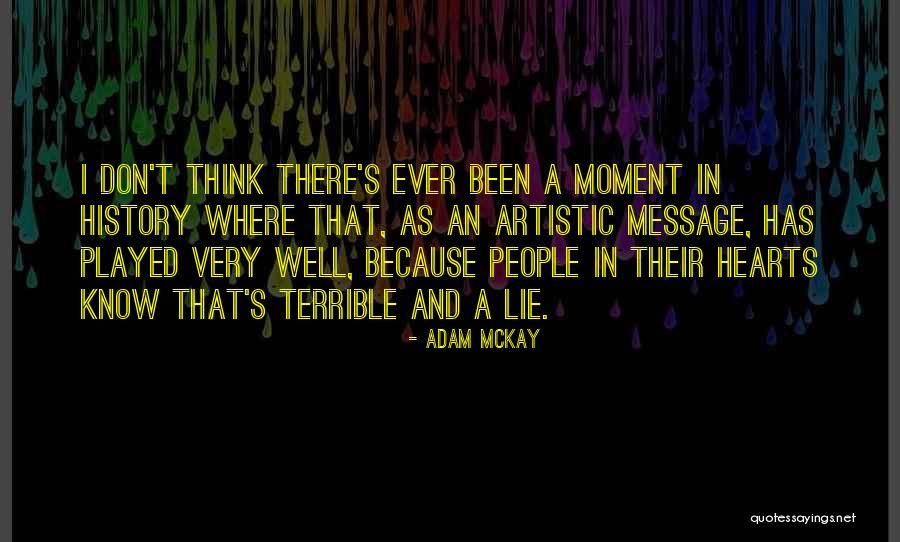 Adam McKay Quotes 1380463 Adam McKay Quotes 1380463