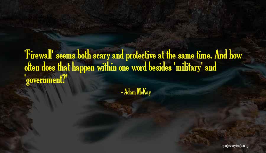Adam McKay Quotes 1750967 Adam McKay Quotes 1750967