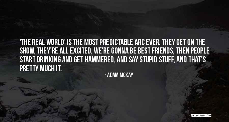 Adam McKay Quotes 1780192 Adam McKay Quotes 1780192