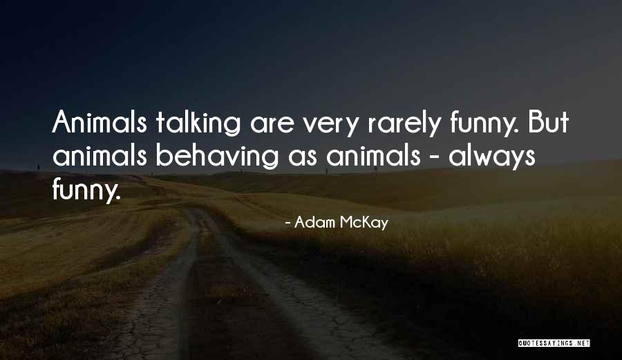 Adam McKay Quotes 2126094