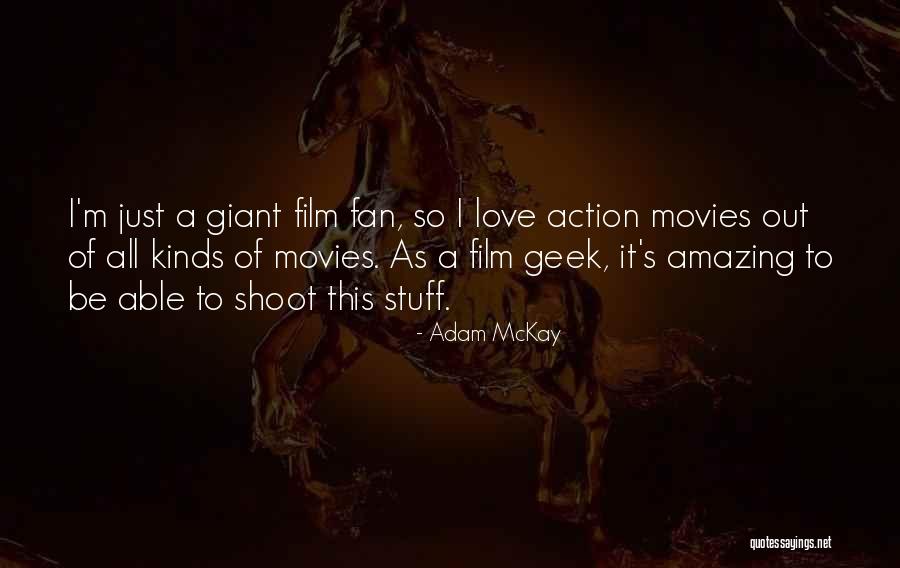 Adam McKay Quotes 341216 Adam McKay Quotes 341216