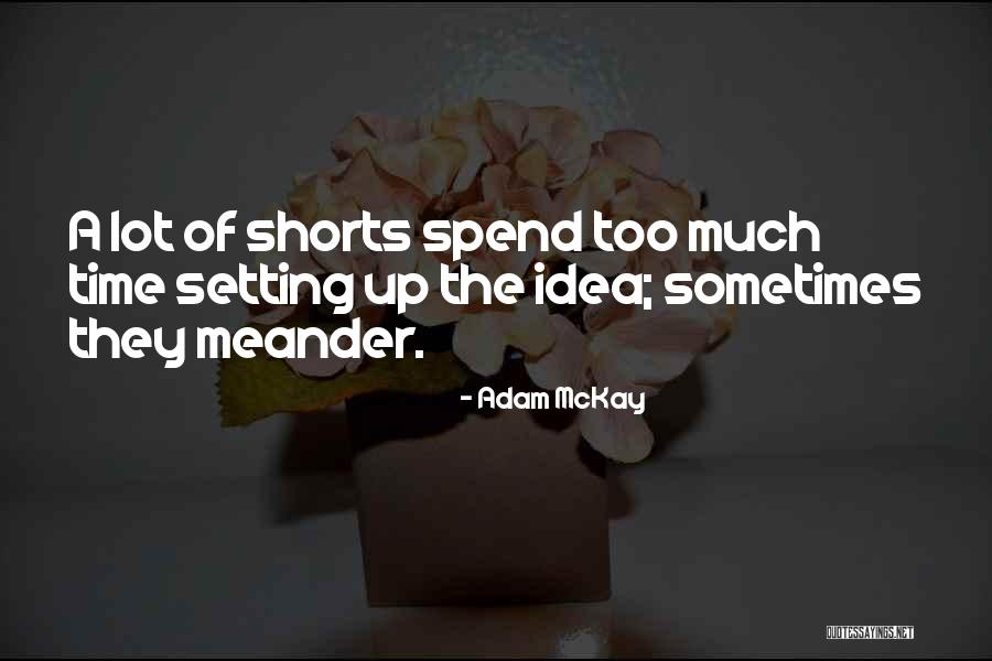 Adam McKay Quotes 370926 Adam McKay Quotes 370926