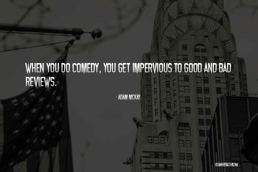 Adam McKay Quotes 372904