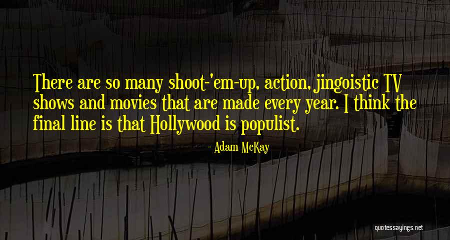 Adam McKay Quotes 601667 Adam McKay Quotes 601667