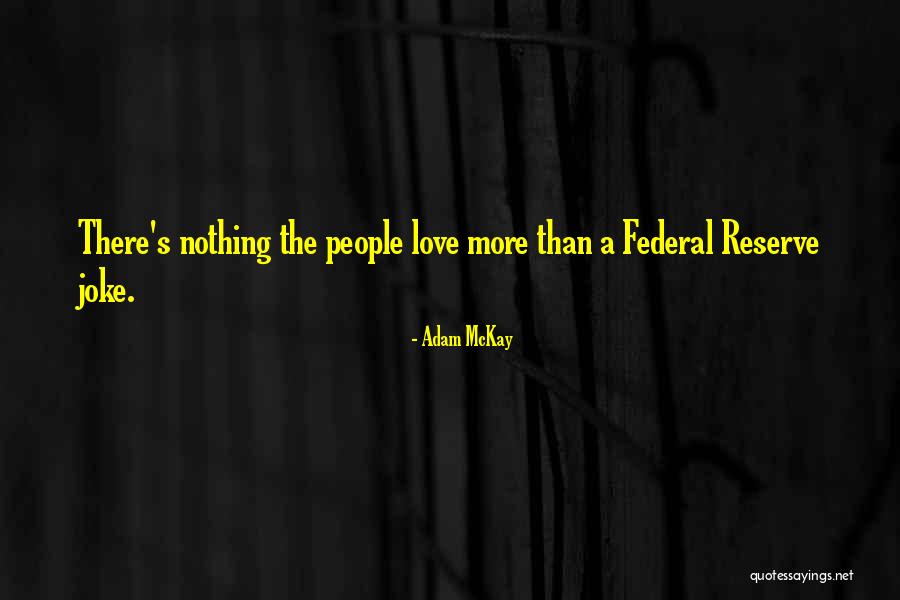 Adam McKay Quotes 84635