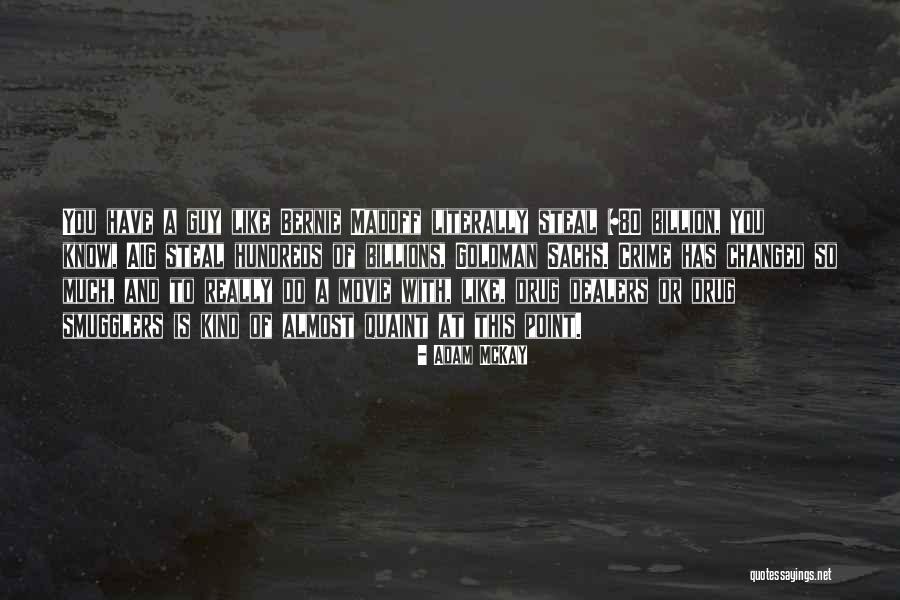 Adam McKay Quotes 953776 Adam McKay Quotes 953776