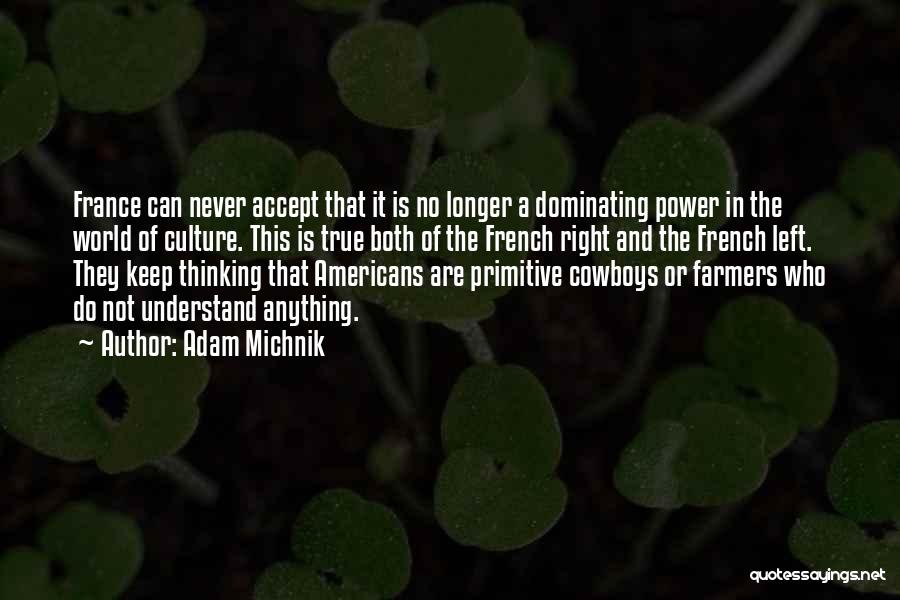 Adam Michnik Quotes 1432684