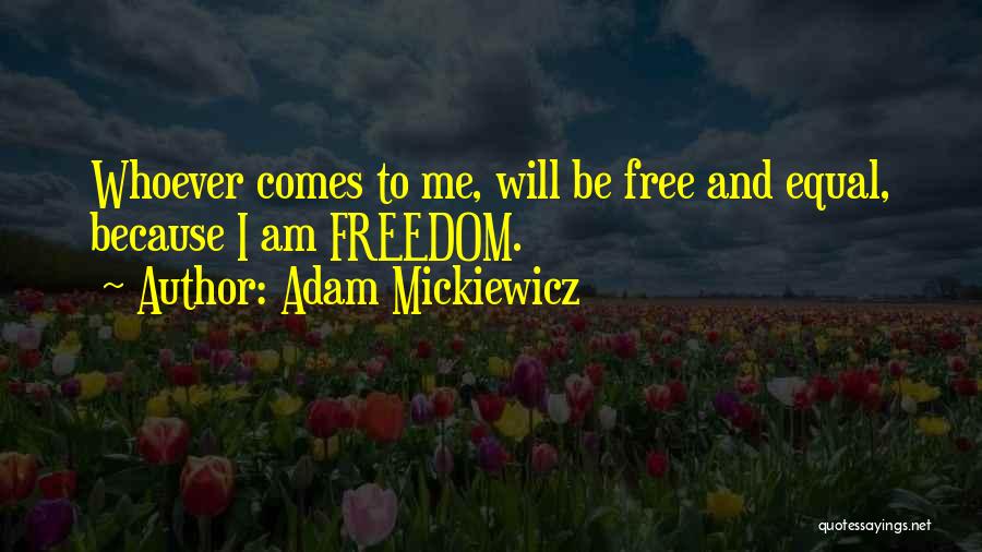 Adam Mickiewicz Quotes 1497074