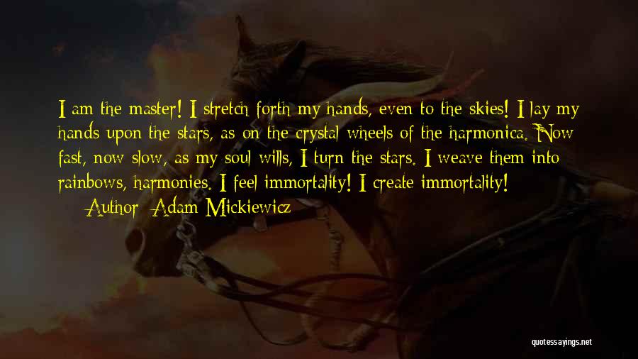 Adam Mickiewicz Quotes 1511498