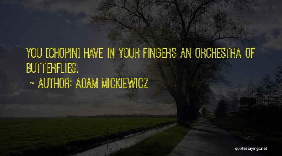 Adam Mickiewicz Quotes 797882