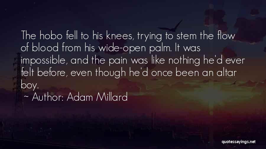 Adam Millard Quotes 663685