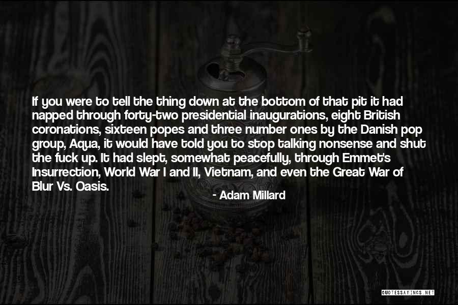 Adam Millard Quotes 779493