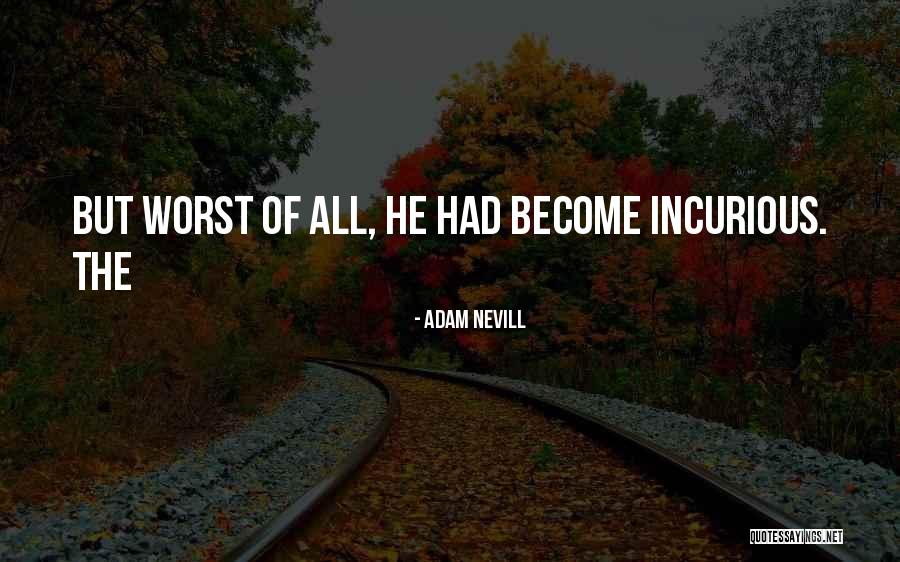 Adam Nevill Quotes 118263 Adam Nevill Quotes 118263
