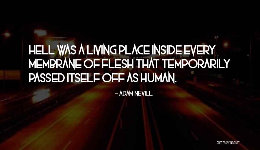 Adam Nevill Quotes 1832239 Adam Nevill Quotes 1832239