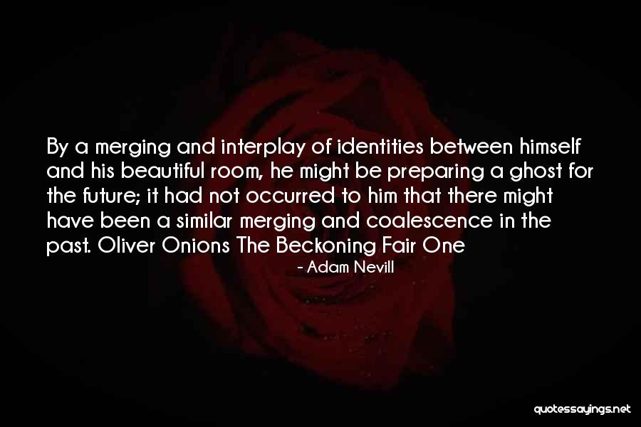 Adam Nevill Quotes 2056975 Adam Nevill Quotes 2056975
