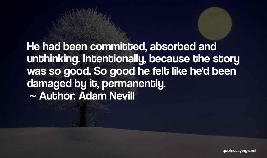 Adam Nevill Quotes 728567