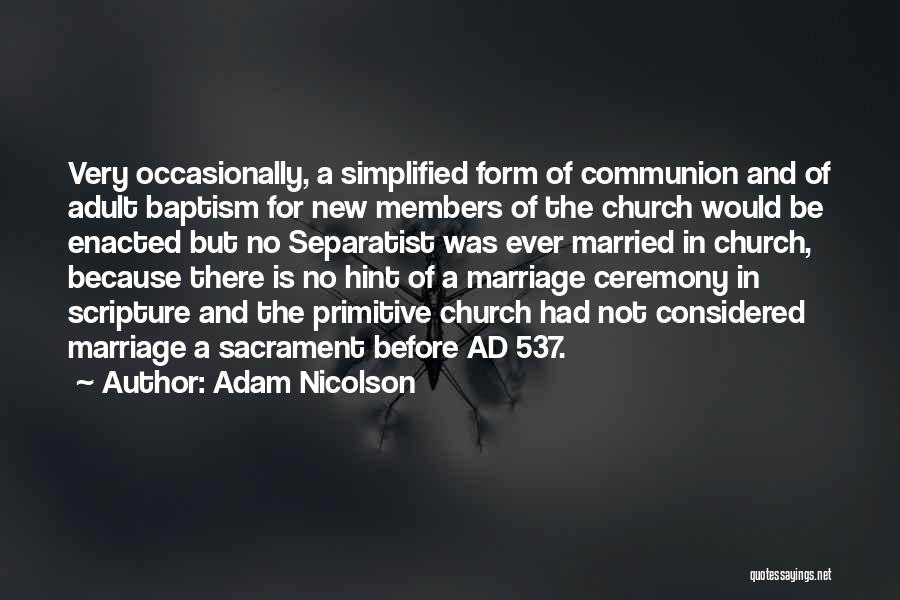 Adam Nicolson Quotes 222368