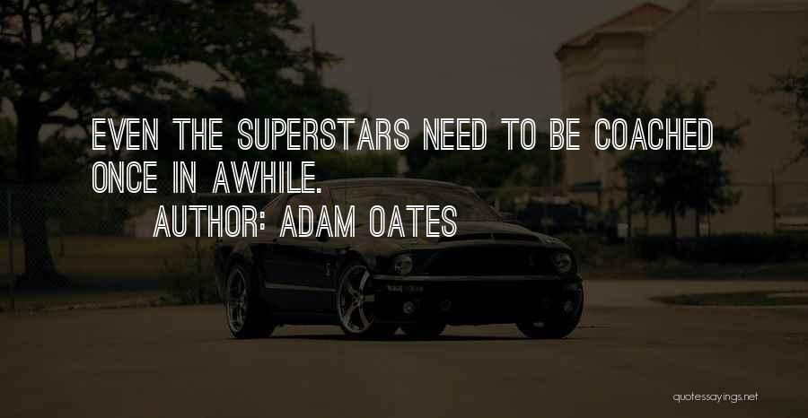 Adam Oates Quotes 1445580