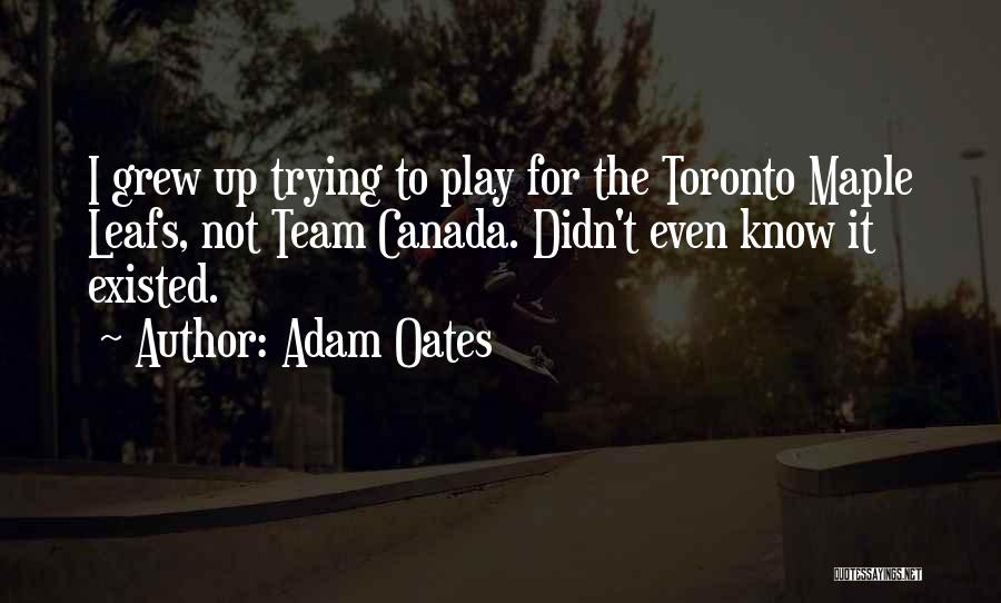 Adam Oates Quotes 1896978