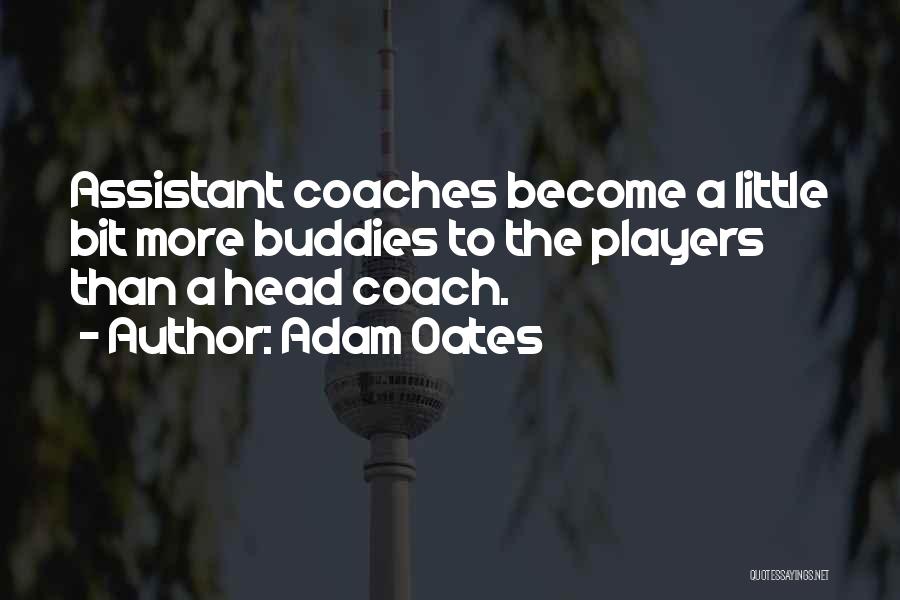 Adam Oates Quotes 368538