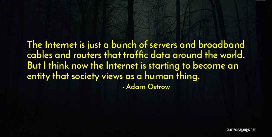 Adam Ostrow Quotes 261047