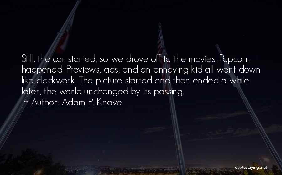 Adam P. Knave Quotes 1545855