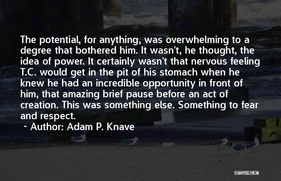 Adam P. Knave Quotes 683479