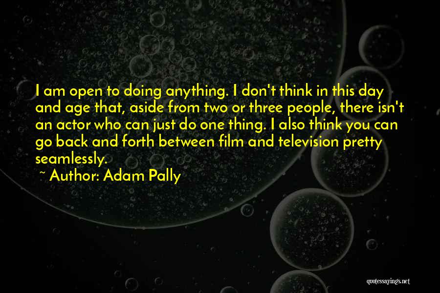 Adam Pally Quotes 2185561