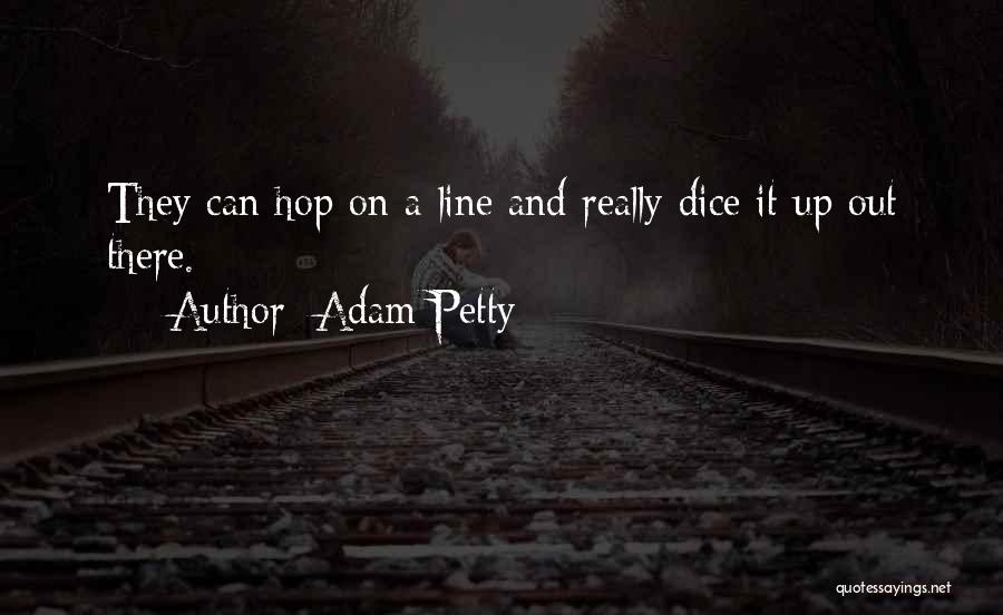 Adam Petty Quotes 593878