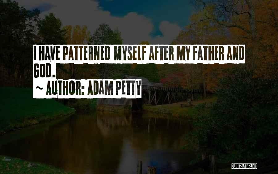 Adam Petty Quotes 987538