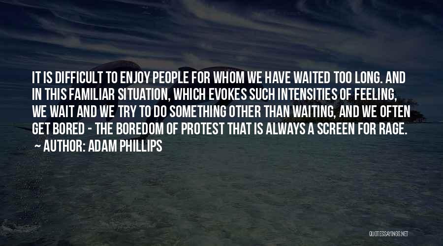 Adam Phillips Quotes 1324975